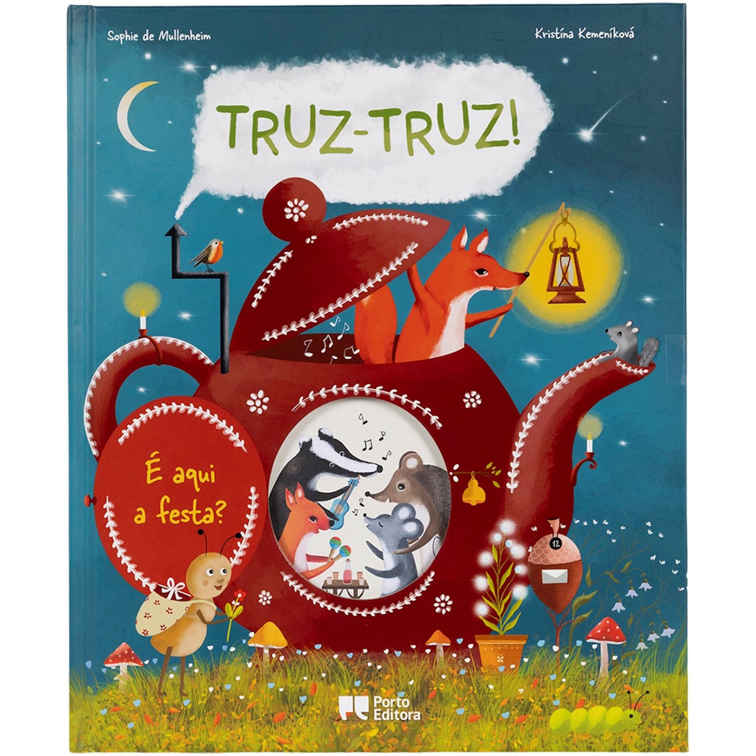 Truz-Truz! É Aqui A Festa? de Sophie  De Mullenheim