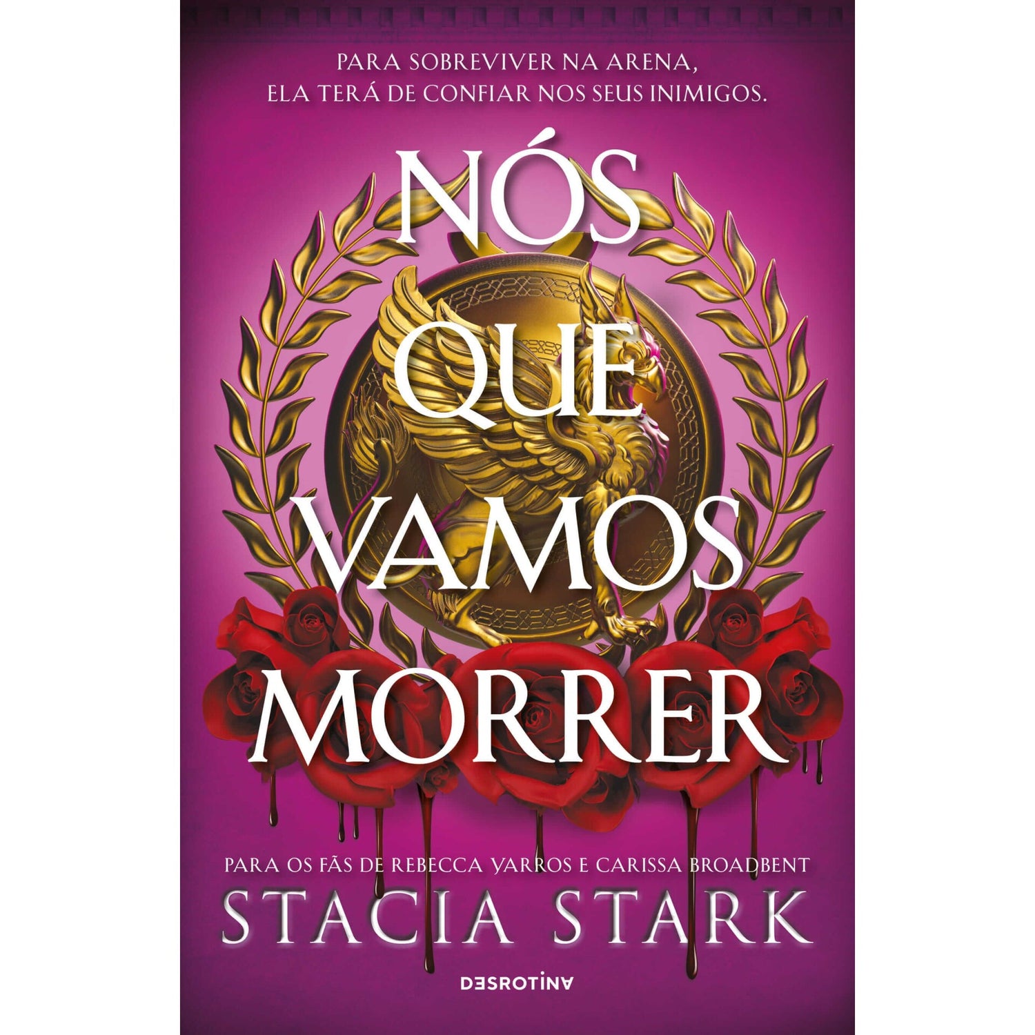 Nós Que Vamos Morrer de Stacia Stark