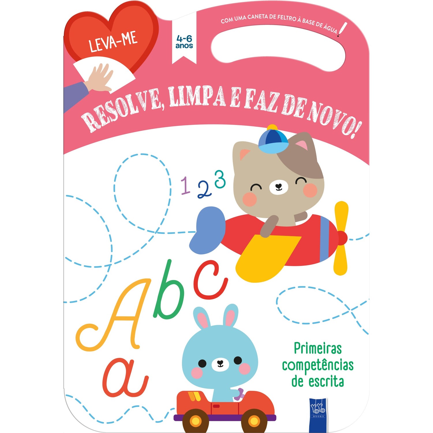 Resolve, Limpa E Faz De Novo - Primeiras Competências De Escrita 4-6 Anos de Yoyo Books