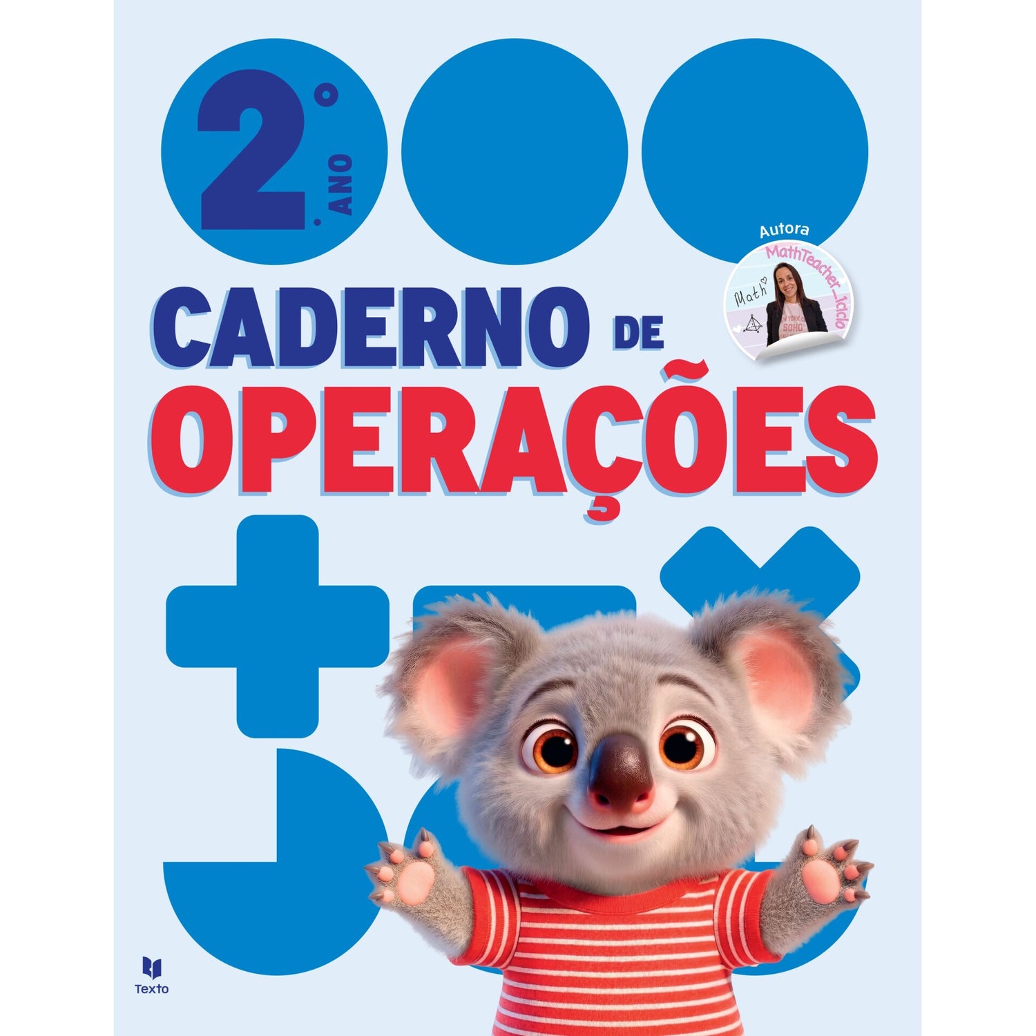 Cadernos De Operações 2 - Matemática 2º Ano de Leila Margarida Pires Mota Gonçalves