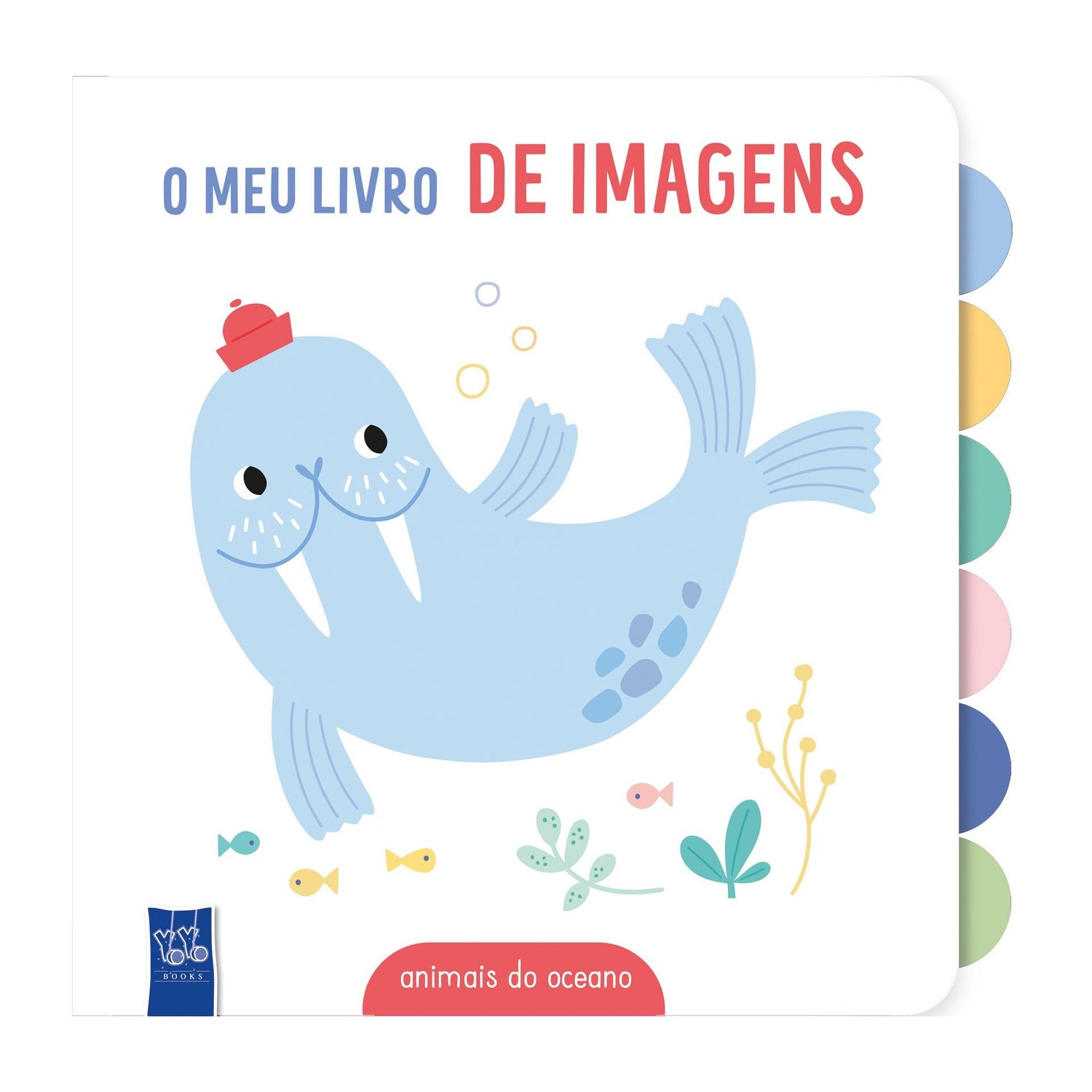 O Meu Livro De Imagens - Animais Do Oceano de Yoyo Books