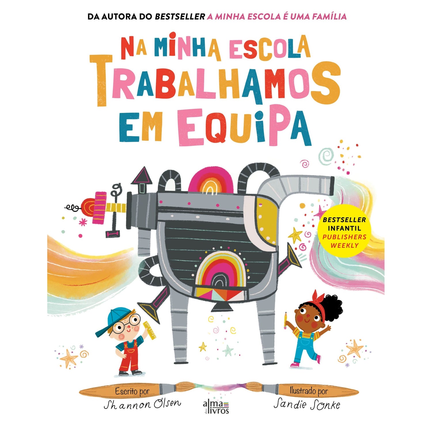 Na Minha Escola Trabalhamos Em Equipa de Shannon Olsen; Sandie Sonke
