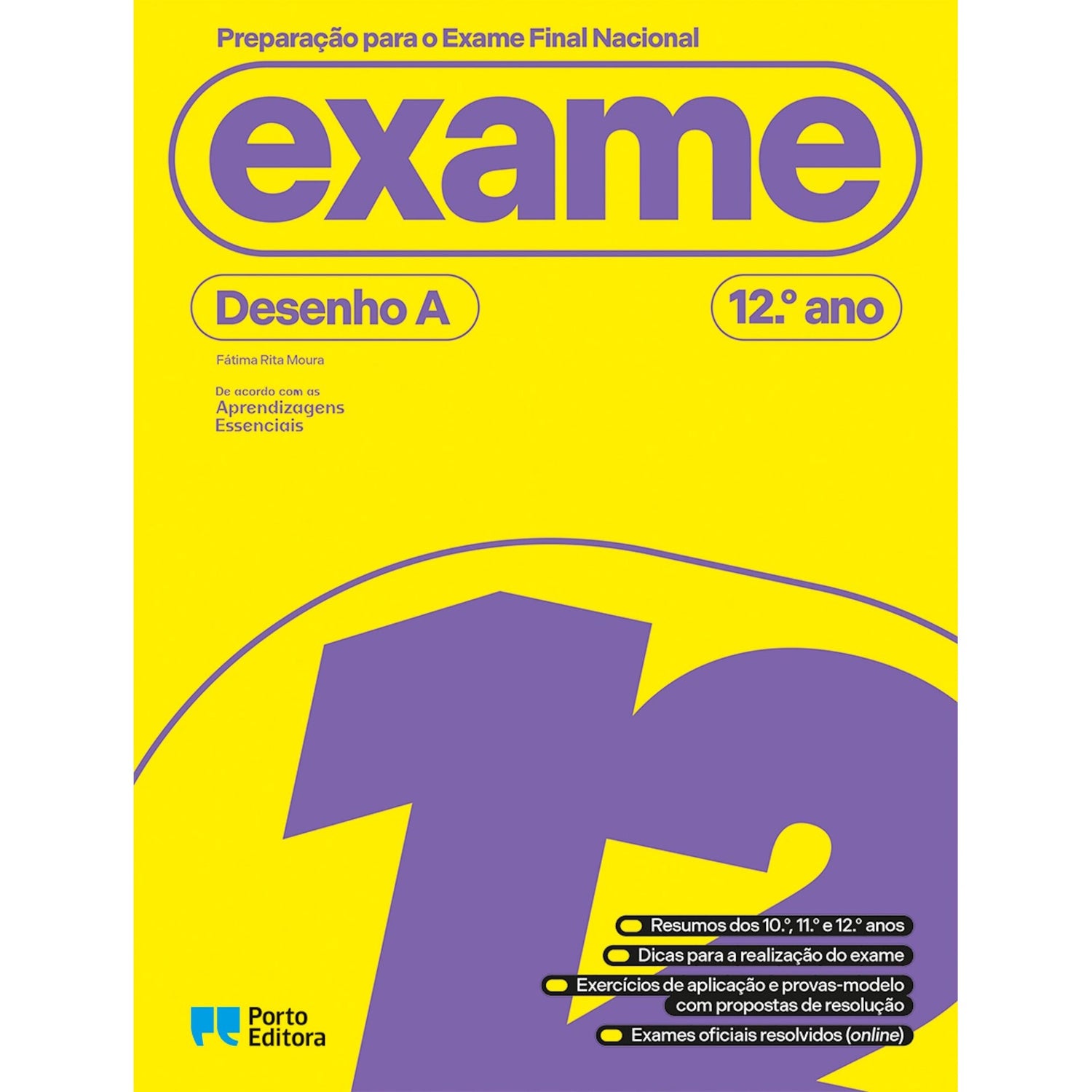 Preparação Para O Exame Final Nacional - Desenho A - 12.º Ano de Fátima Rita Moura