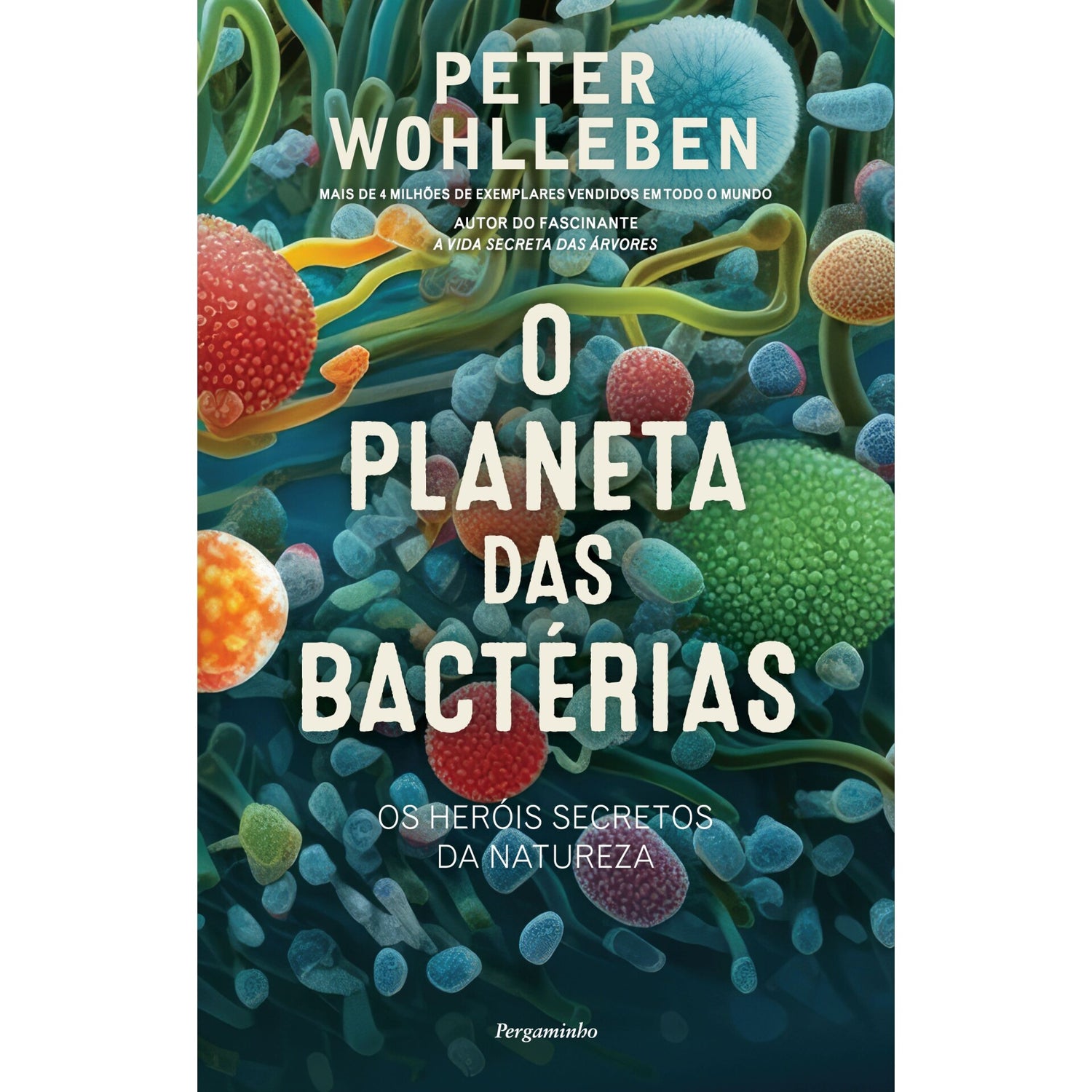 O Planeta Das Bactérias de Peter Wohlleben
