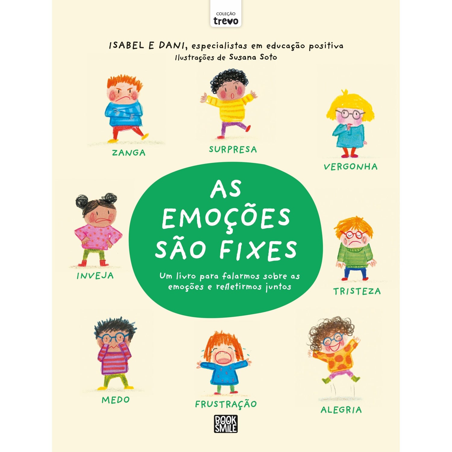 As Emoções São Fixes! de Isabel Cuesta E Daniel Pérez