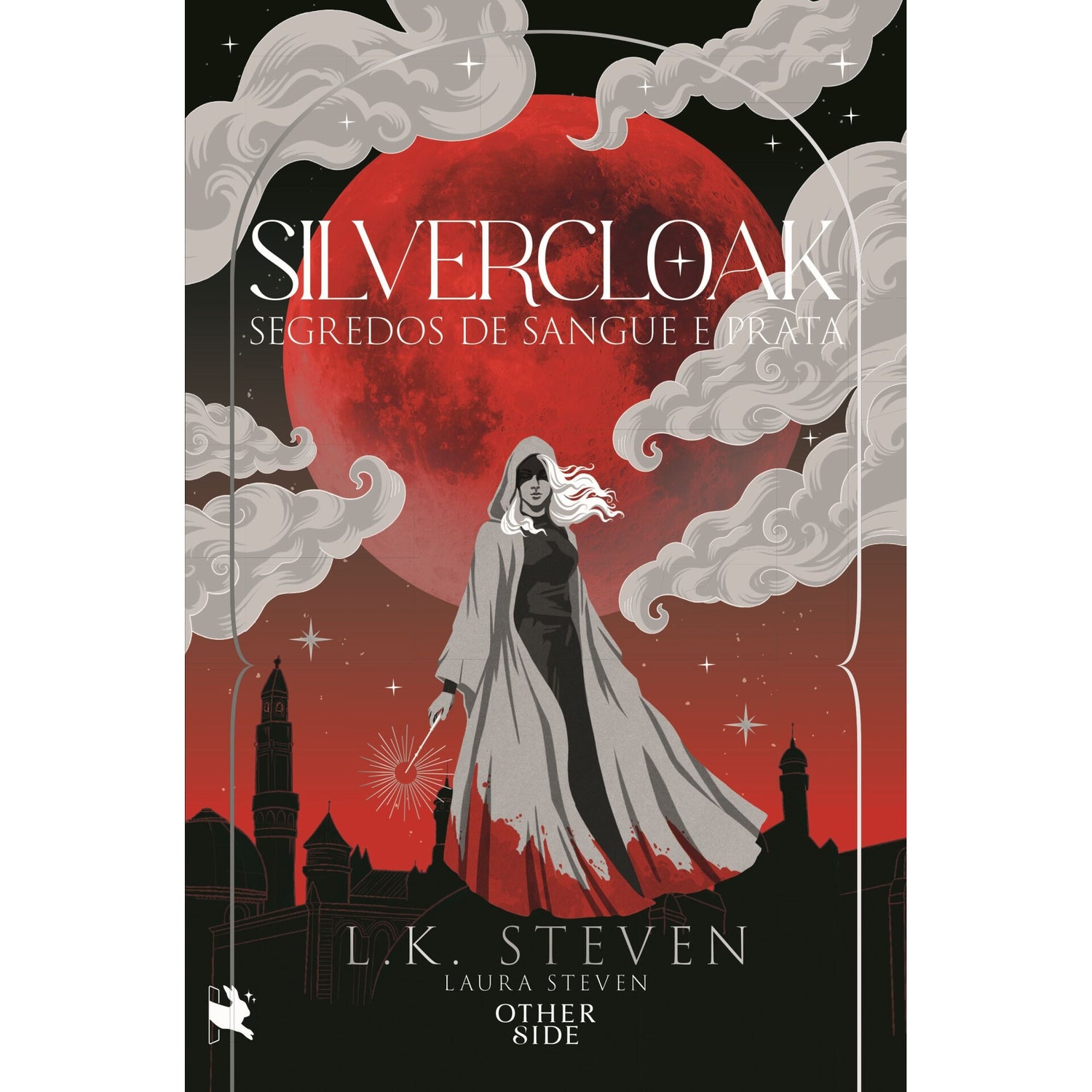 Silvercloak: Segredos De Sangue E Prata de Laura Steven