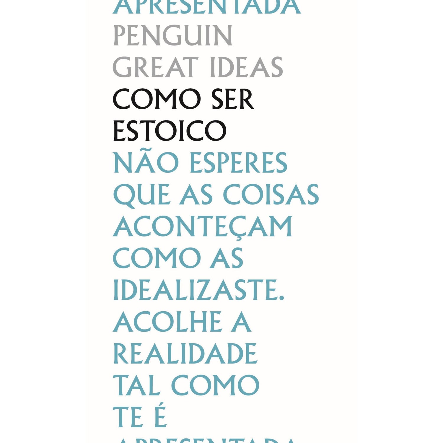 Como Ser Estoico de Marco Aurélio, Epicteto
