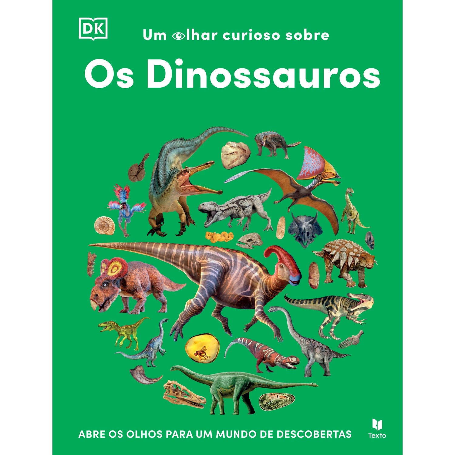 Um Olhar Curioso Sobre Os Dinossauros de Texto Dk
