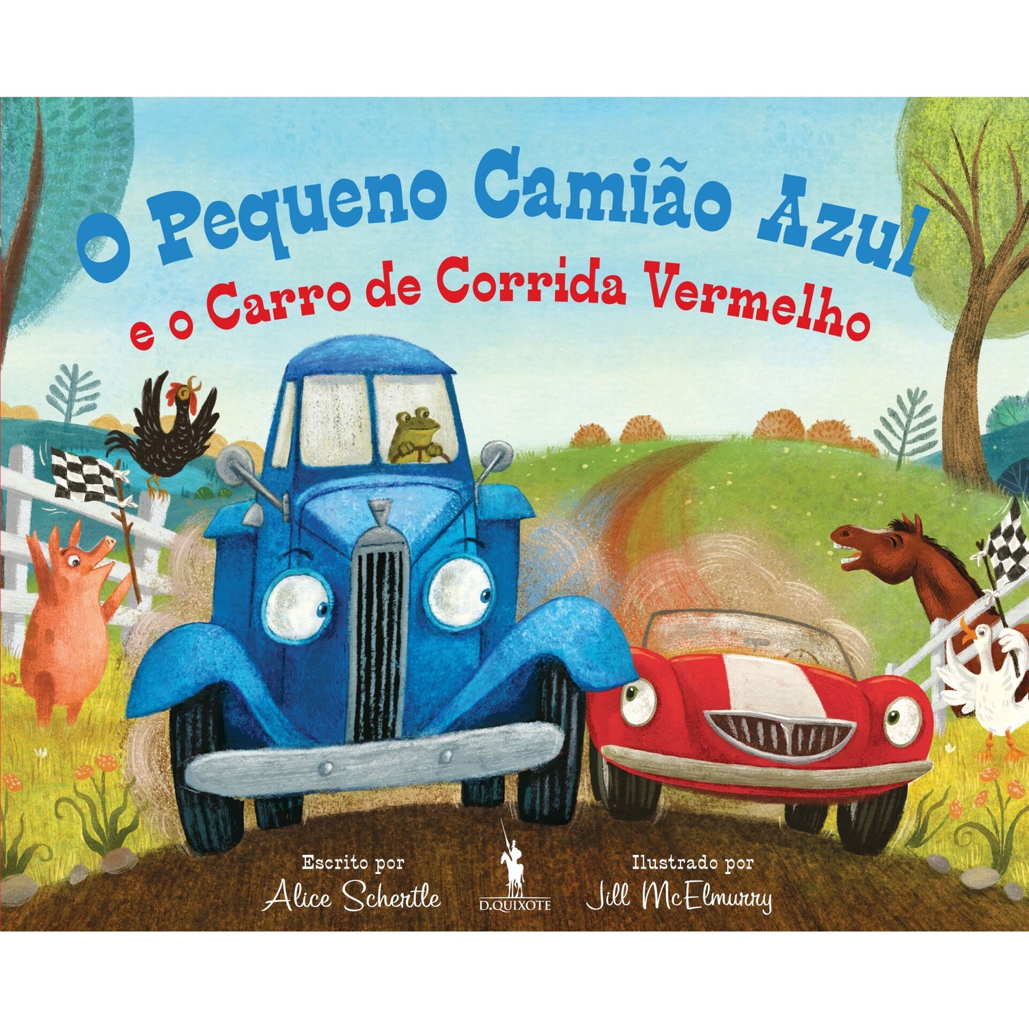 O Pequeno Camião Azul E O Carro De Corrida Vermelho de Alice Schertle E Jill Mcelmurry