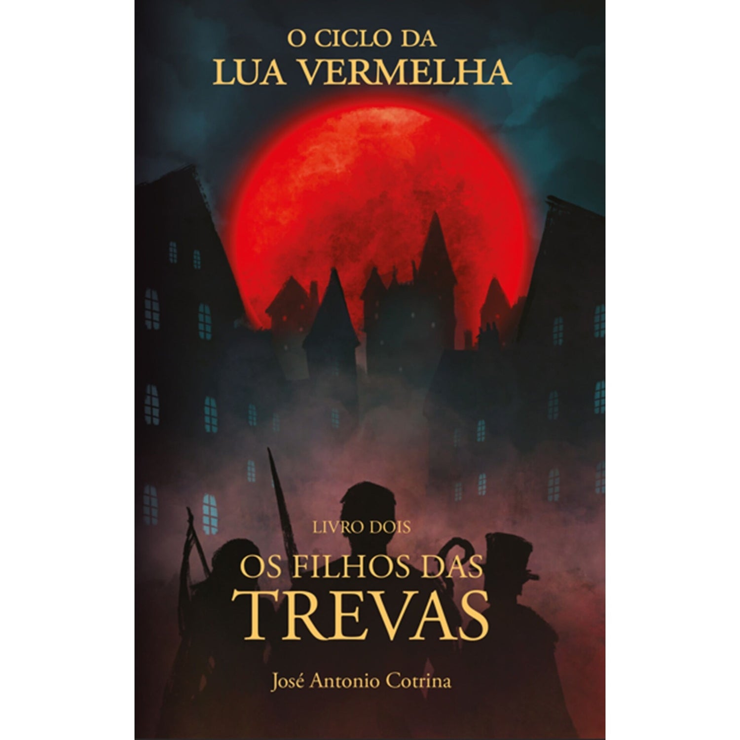 Lua Vermelha 2 - Os Filhos Das Trevas de José Antonio Cotrina