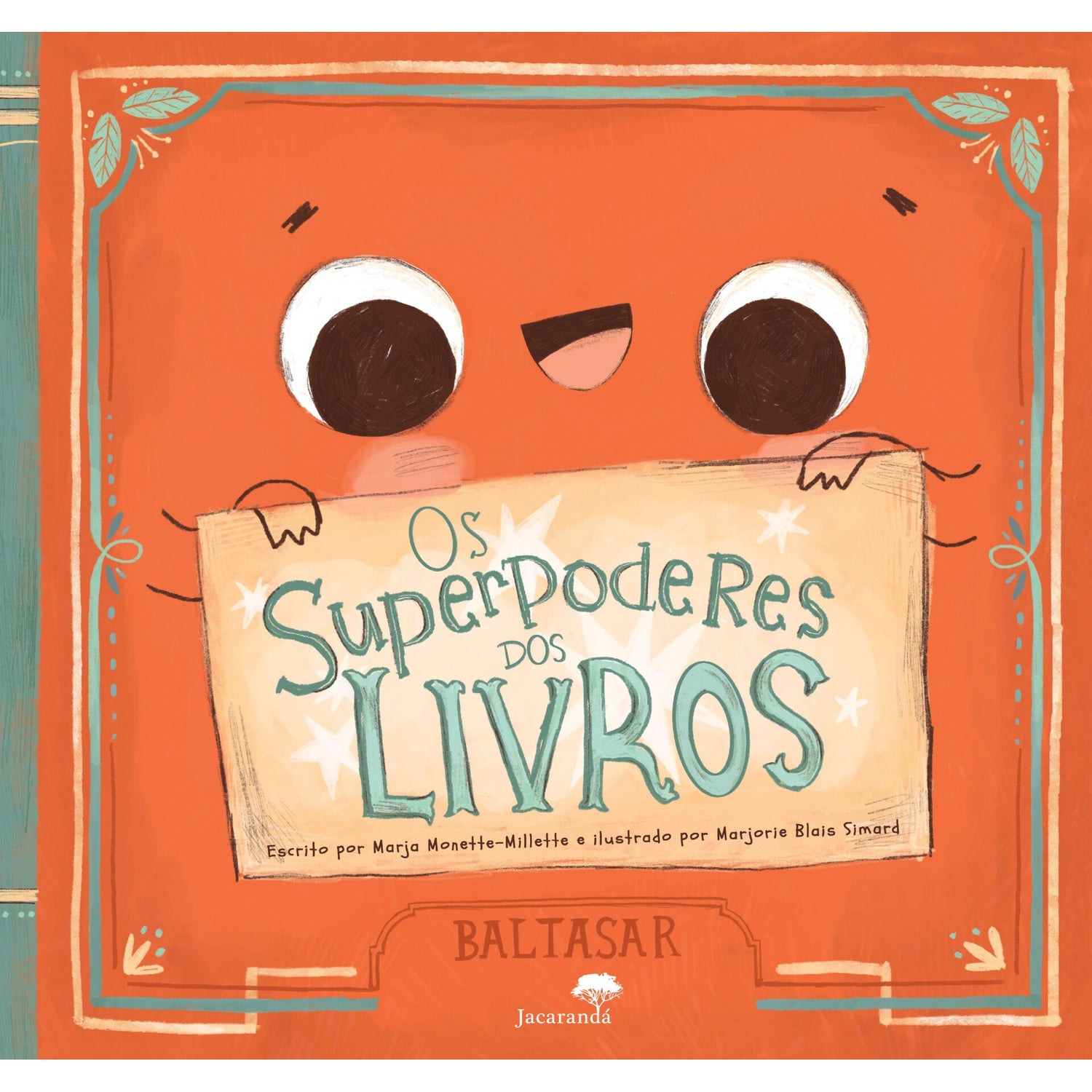 Os Superpoderes Dos Livros de Marja Monnette-Millette, Marjorie Blais Simard