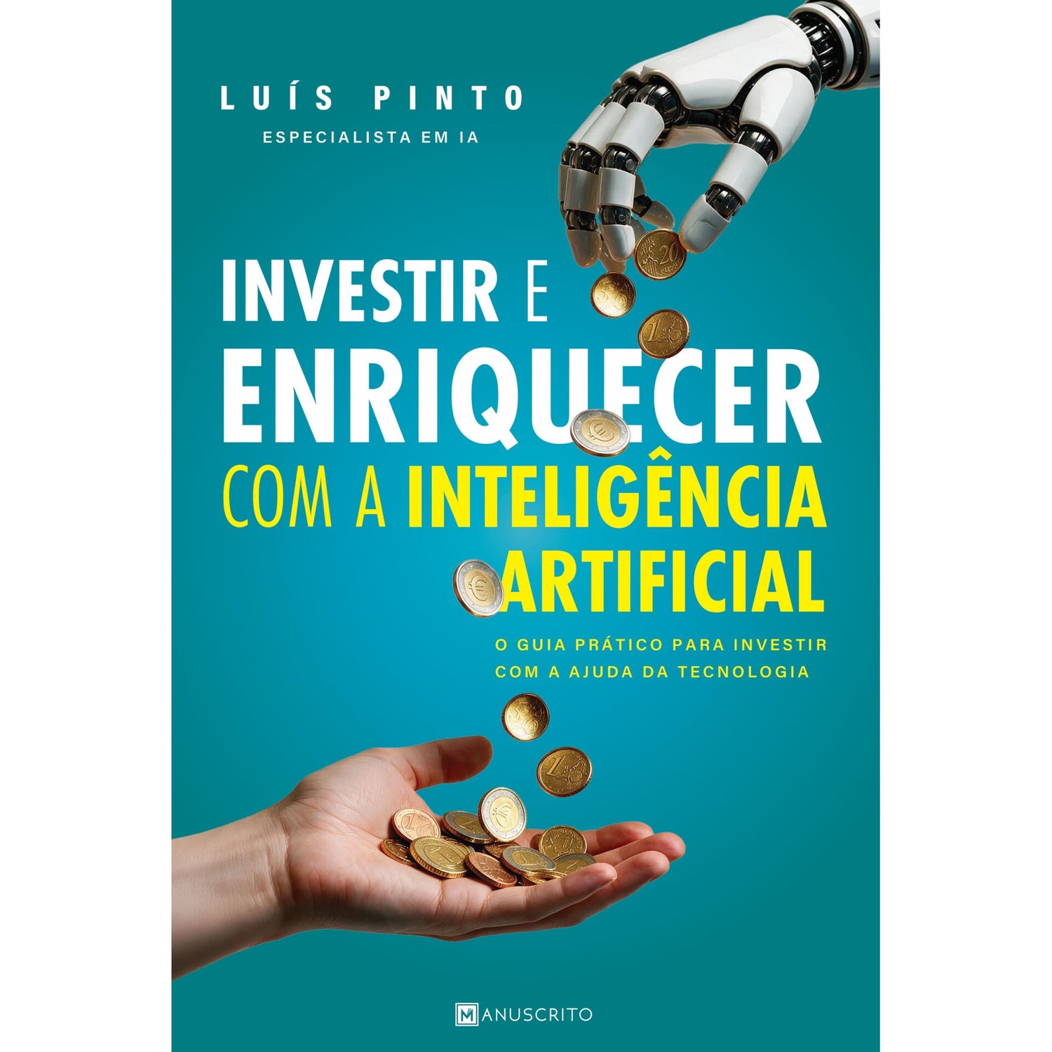 Investir E Enriquecer Com Ia de Luís Pinto