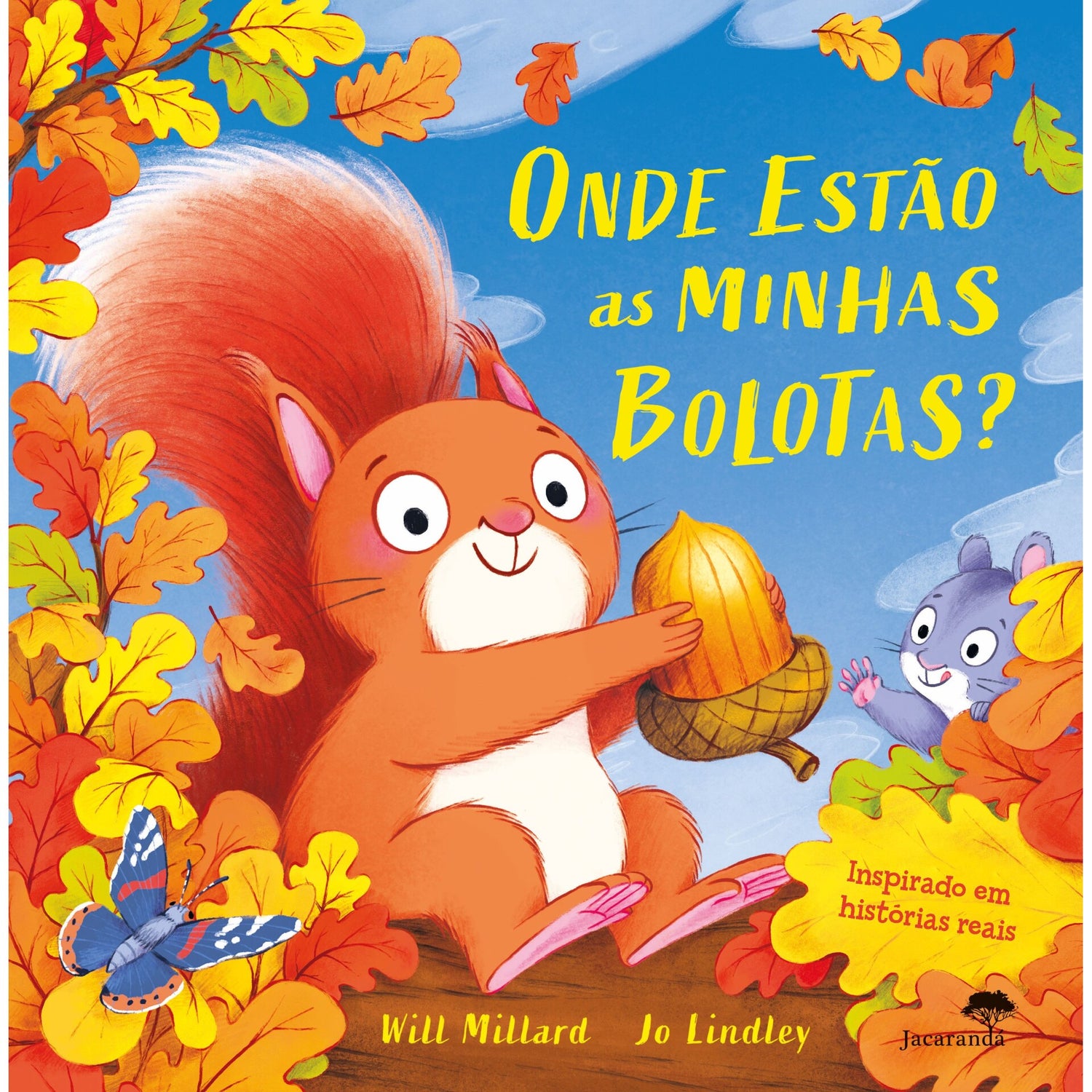 Onde Estão As Minhas Bolotas? de Will Millard, Jo Lindley