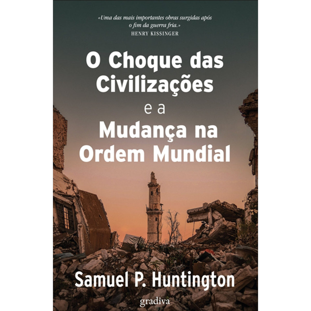 Livro O Choque Das C de Samuel P. Huntington