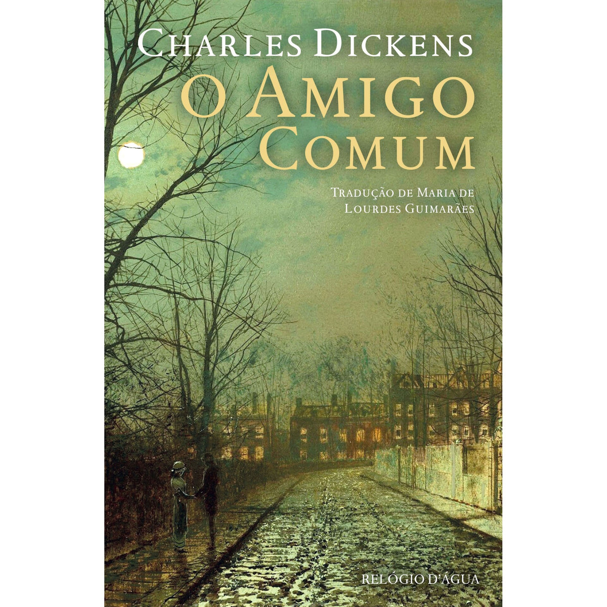 O Amigo Comum de Charles Dickens