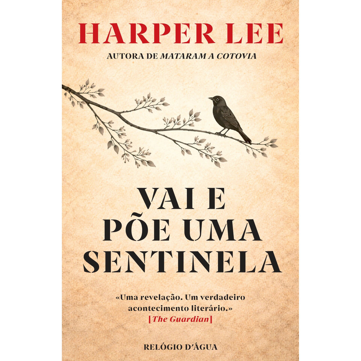 Vai E Põe Uma Sentinela de Harper Lee