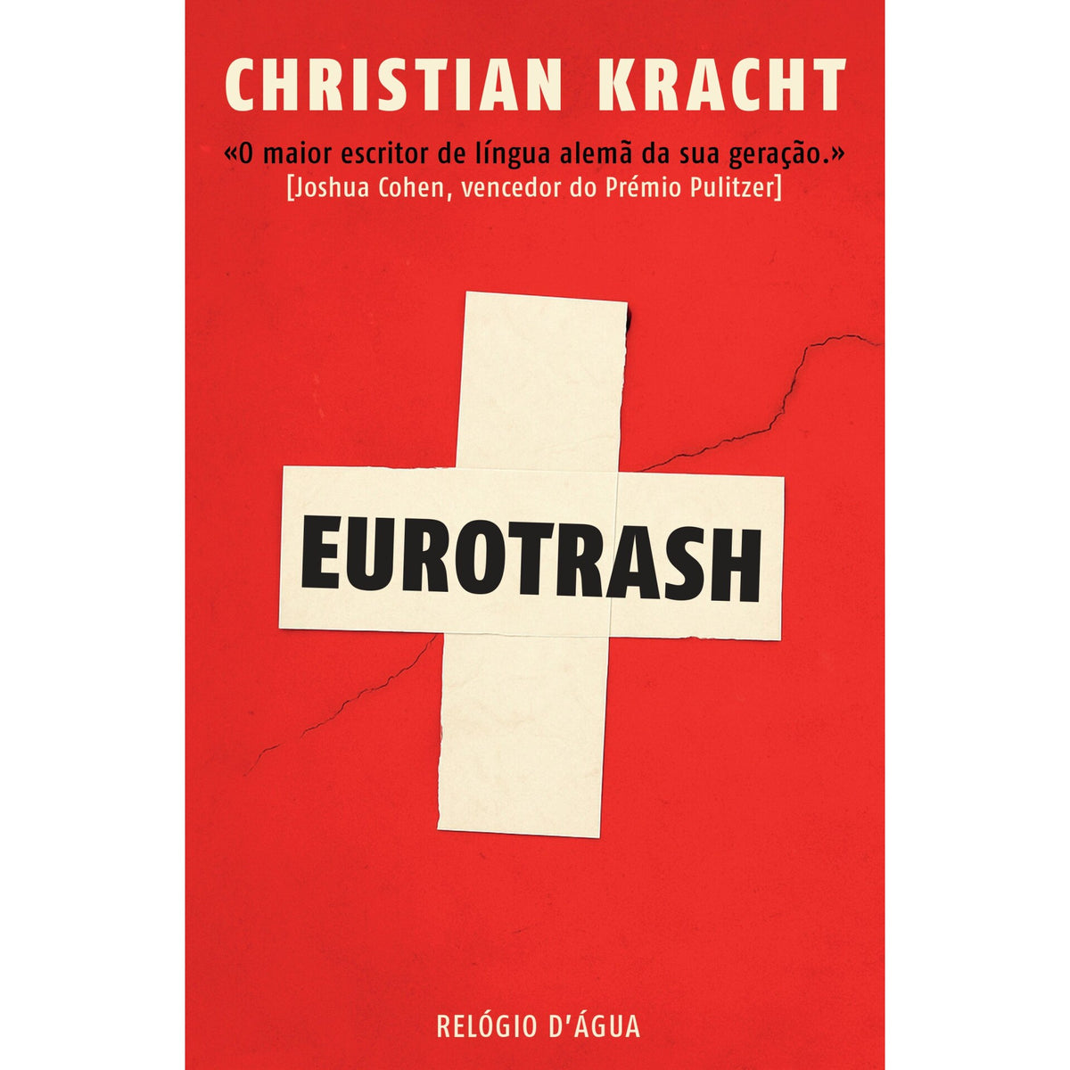 Eurotrash de Christian Kracht