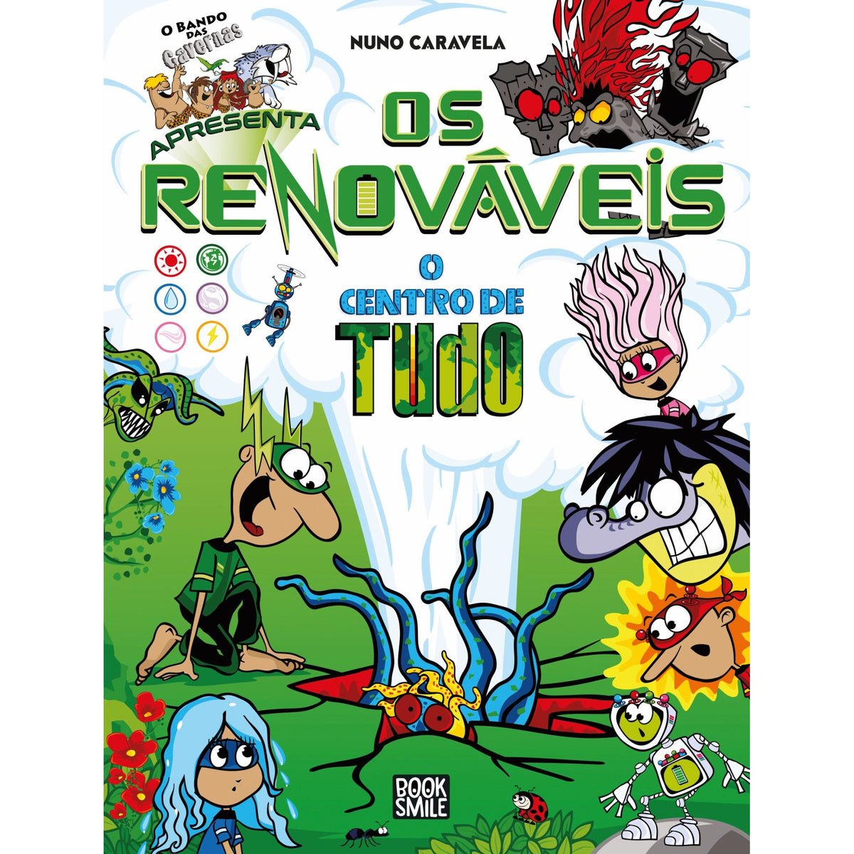 O Bando Dos Renováveis 4: O Centro De Tudo de Nuno Caravela