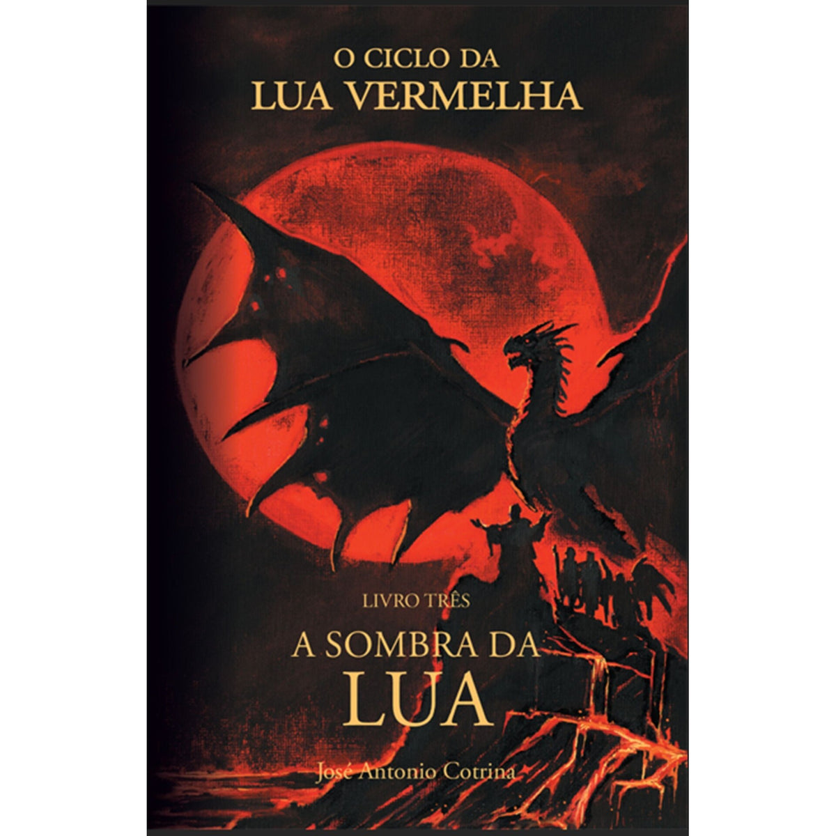 O Ciclo Da Lua Vermelha 3 de José Antonio Cotrina