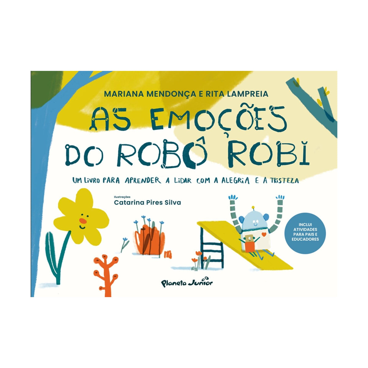 As Emoções Do Robô Robi de Mariana Mendonça ,	Rita Lampreia