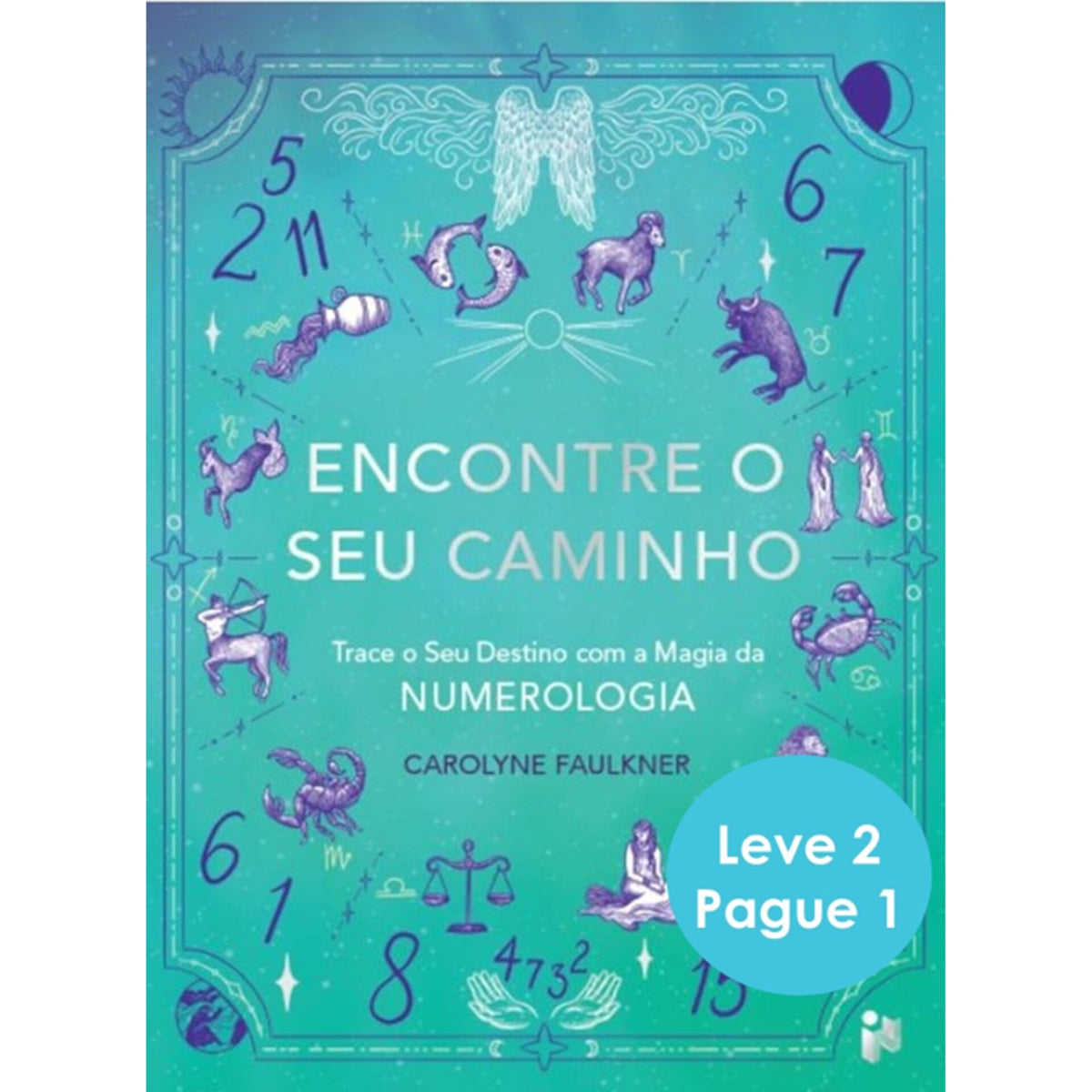 Encontre O Seu Caminho E O Poder Celestial de Carolyne Faulkner E Makayla Mcrae