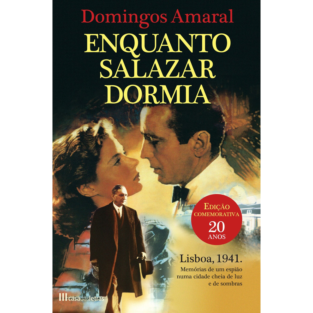 Enquanto Salazar Dormia -Ed Comemorativa de Domingos Amaral