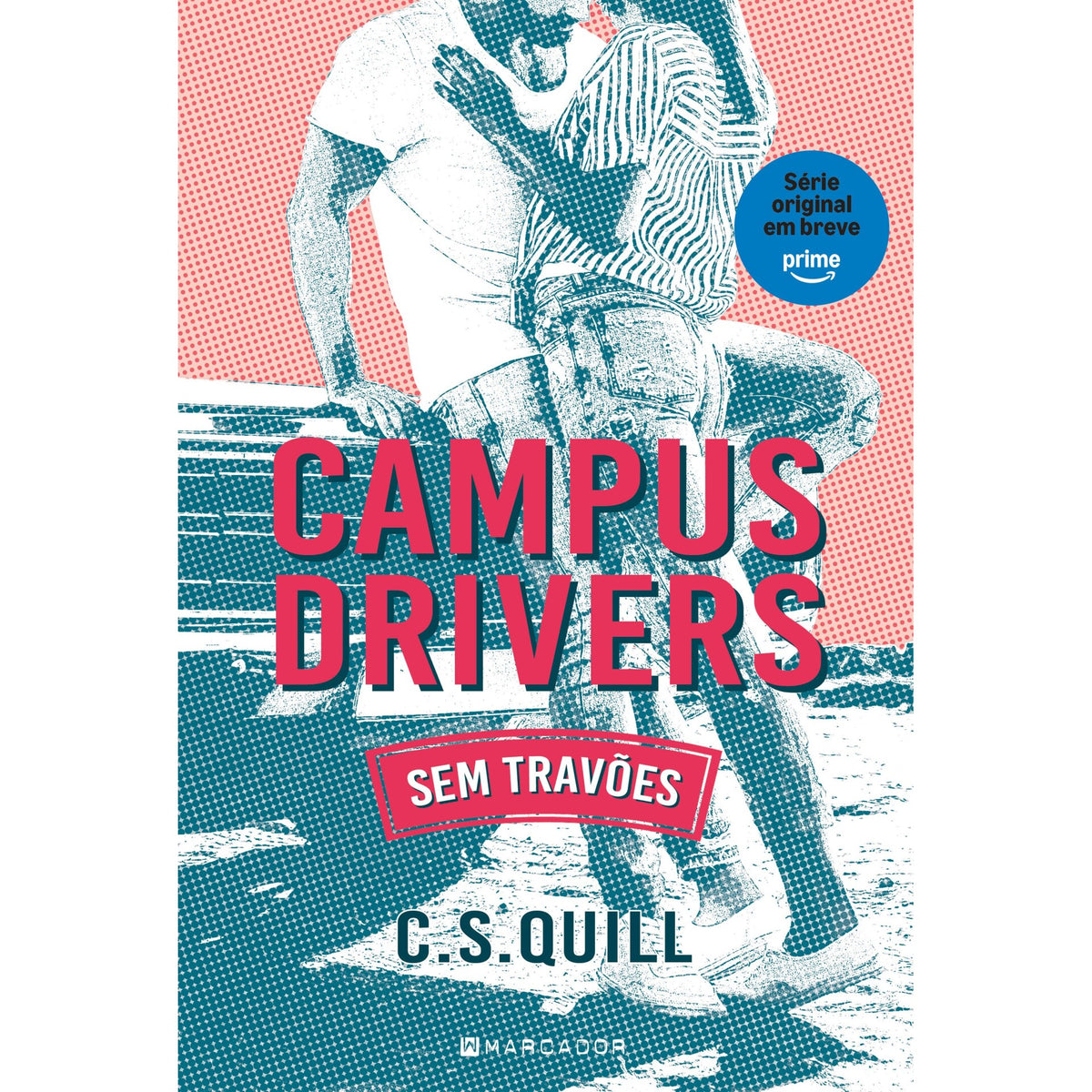 Campus Drivers - Sem Travões de C.S. Quill