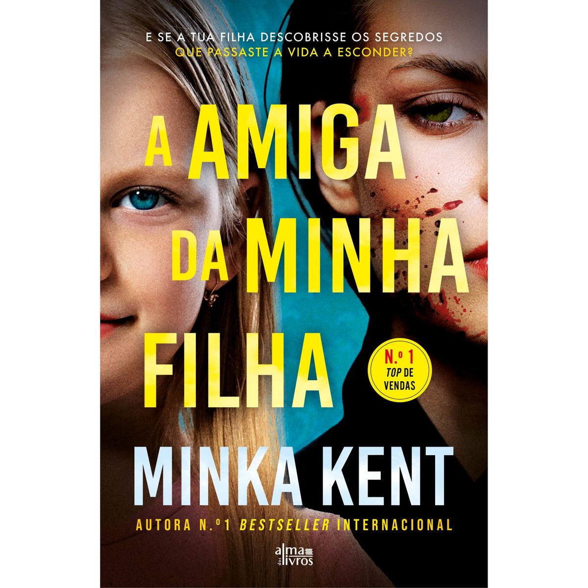 A Amiga Da Minha Filha de Minka Kent