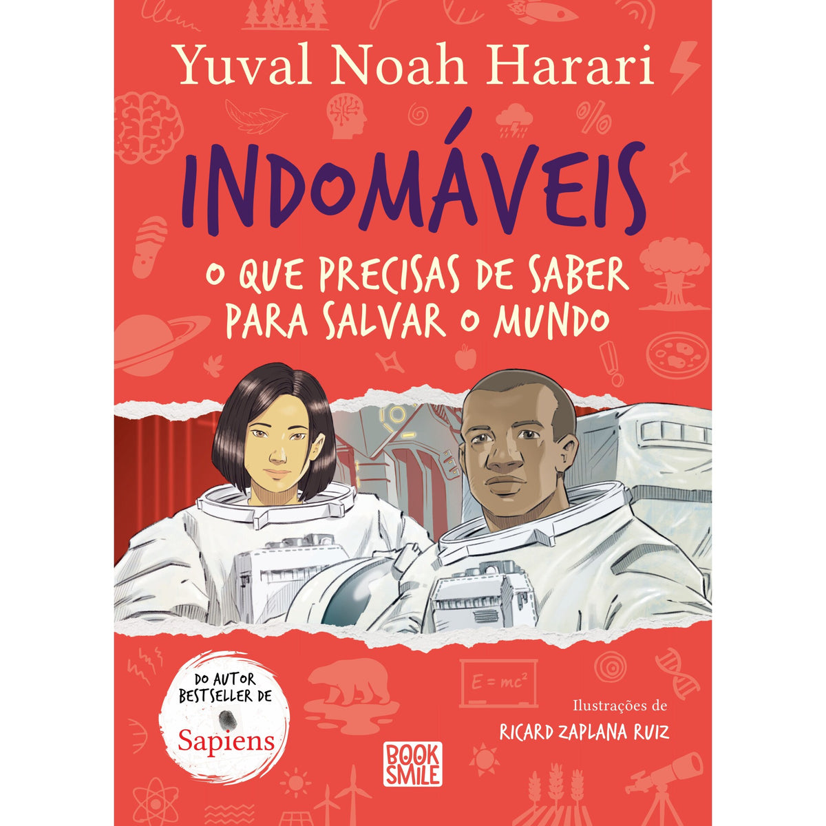Indomáveis 4: O Que Precisas De Saber Para Salvar O Mundo de Yuval Noah Harari