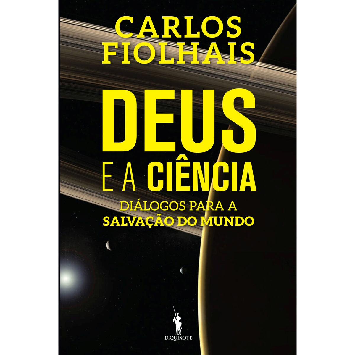 Deus E A Ciência de Carlos Fiolhais