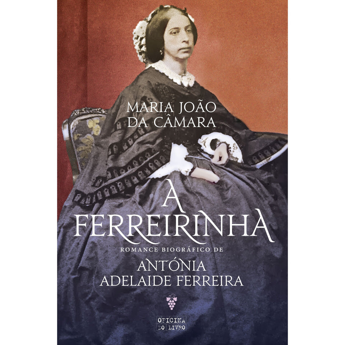 A Ferreirinha de Maria João Da Câmara