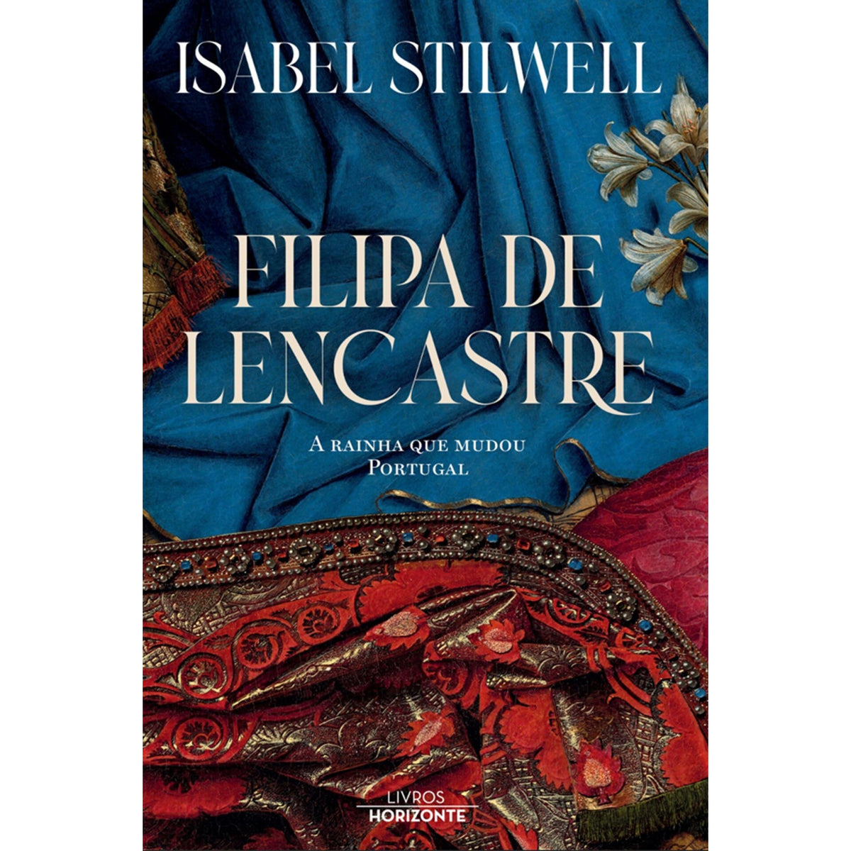 Filipa De Lencastre de Isabel Stilwell