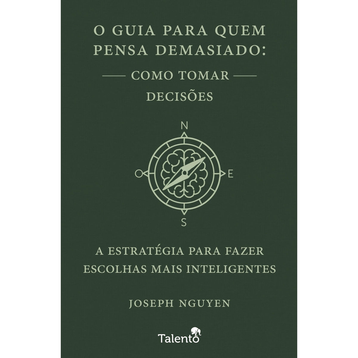 O Guia Para Quem Pensa Demasiado de Joseph Nguyen