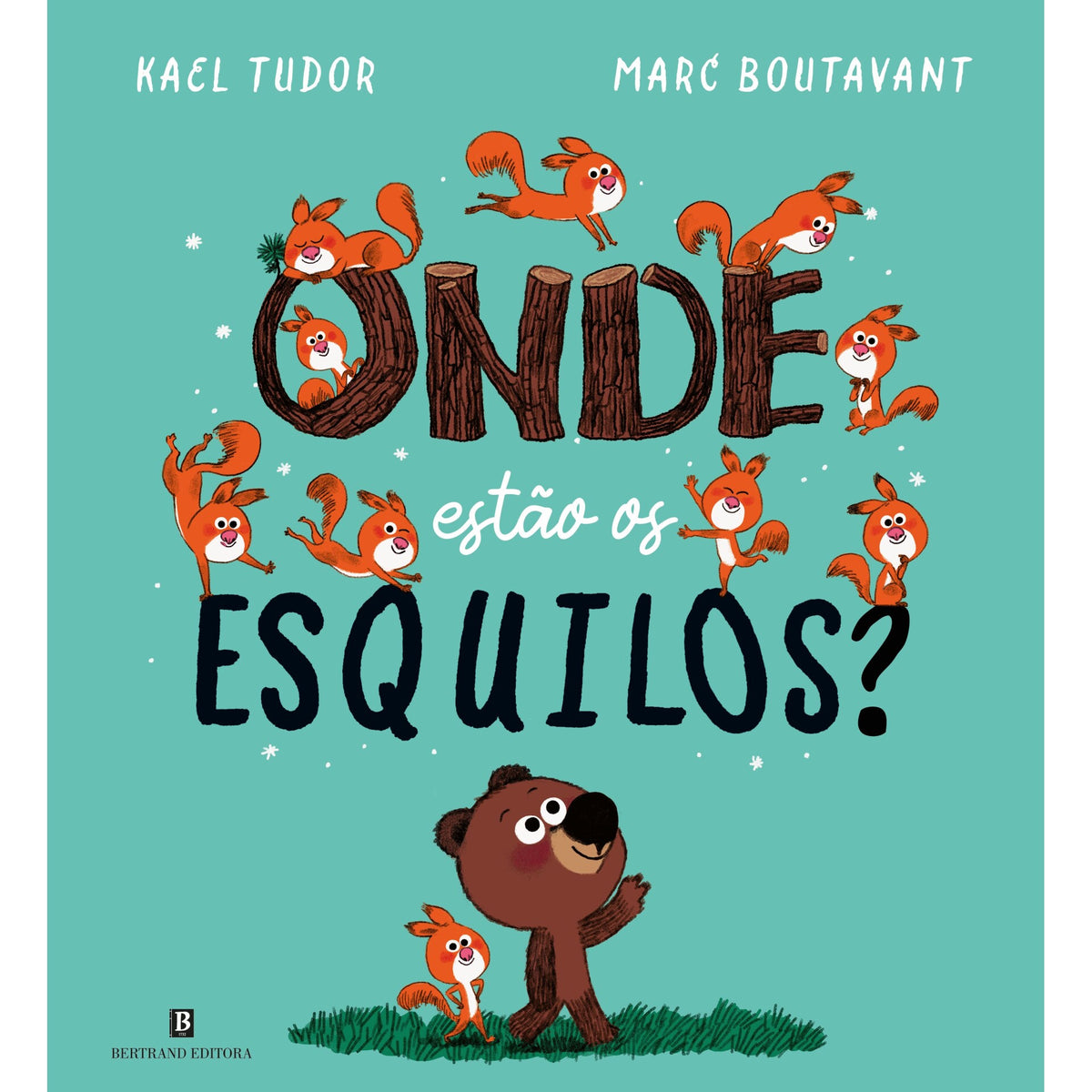 Onde Estão Os Esquilos? de Kael Tudor