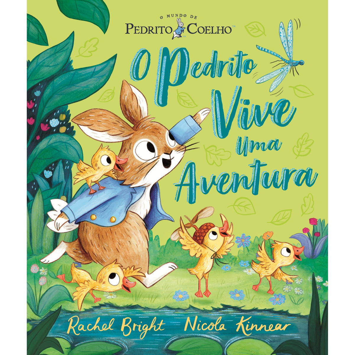 Pedrito Coelho - O Pedrito Vive Uma Aventura de Rachel Bright E Nicola Kinnear