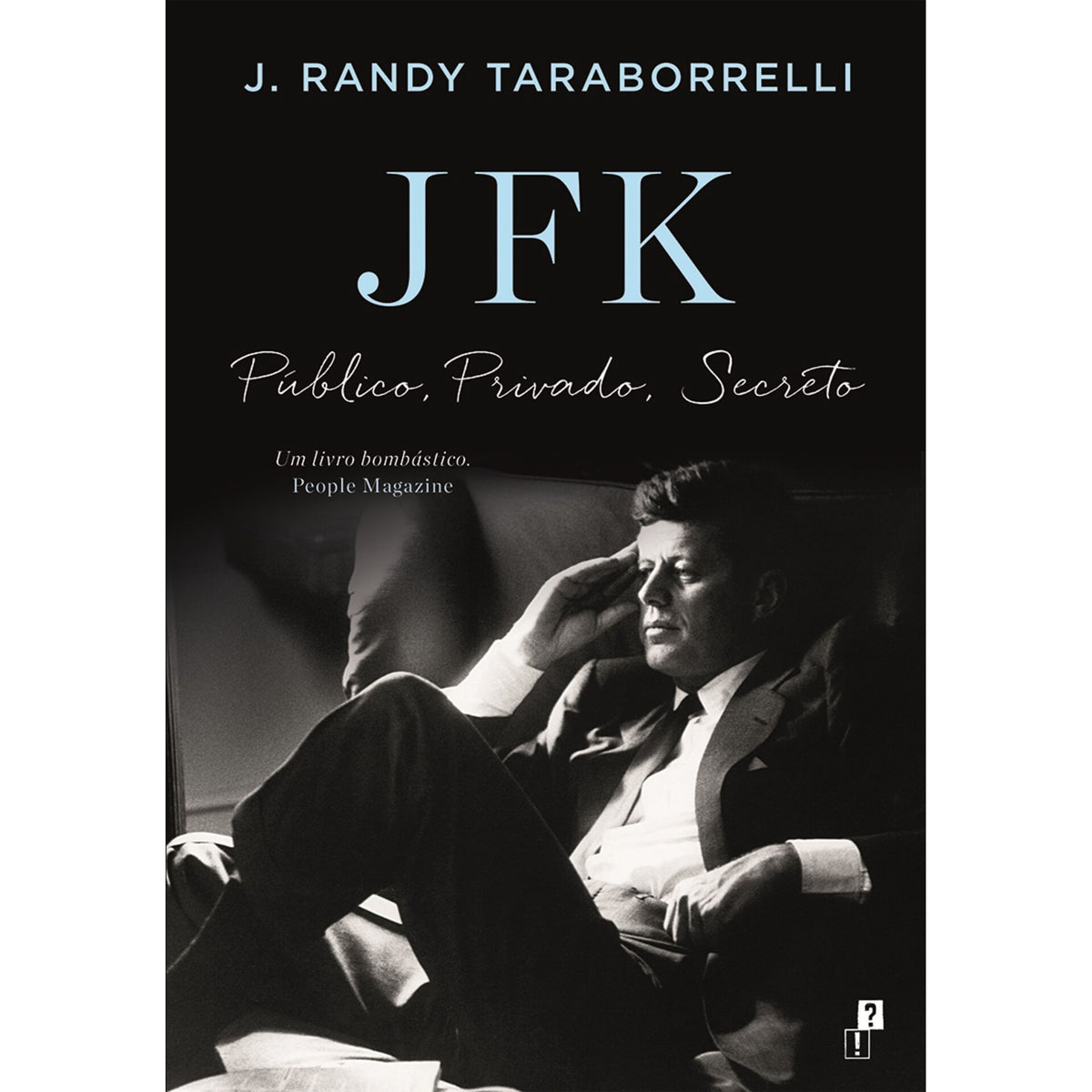 Jfk: Público, Privado, Secreto de J. Randy Taraborrelli