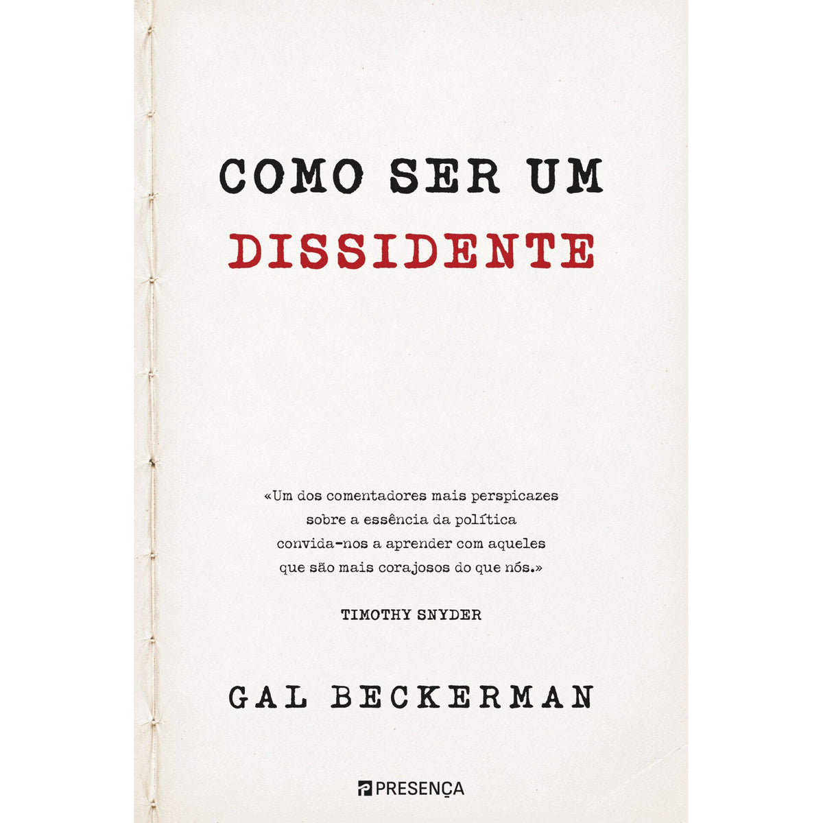Como Ser Um Dissidente de Gal Beckerman