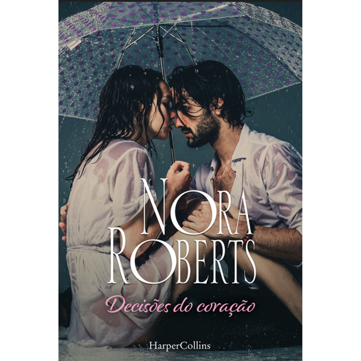 Decisões Do Coração de Nora Roberts