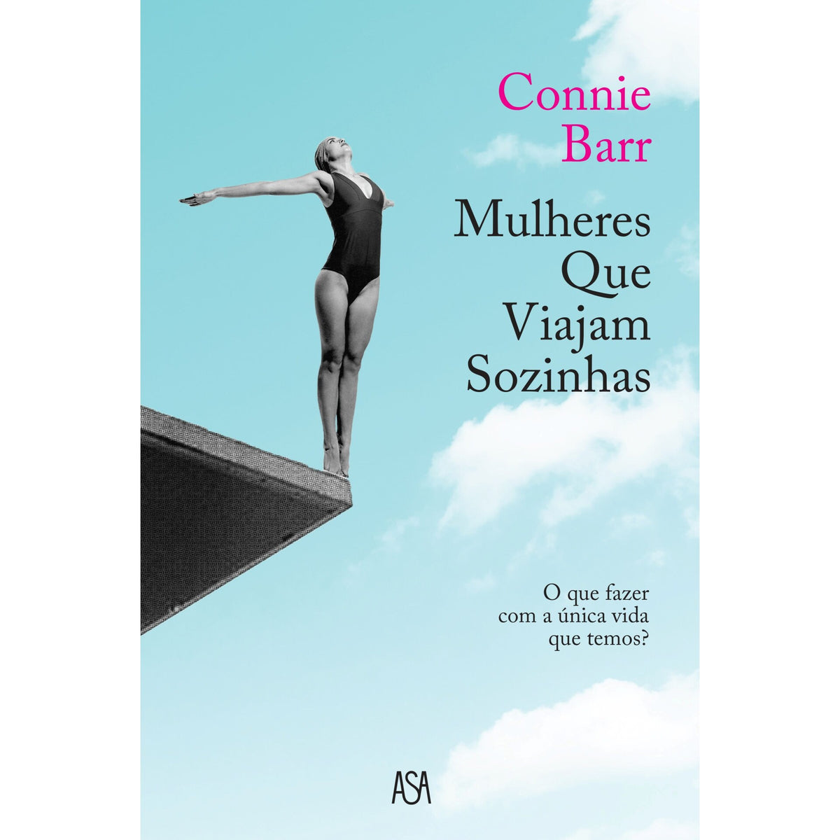 Mulheres Que Viajam Sozinhas de Connie Barr