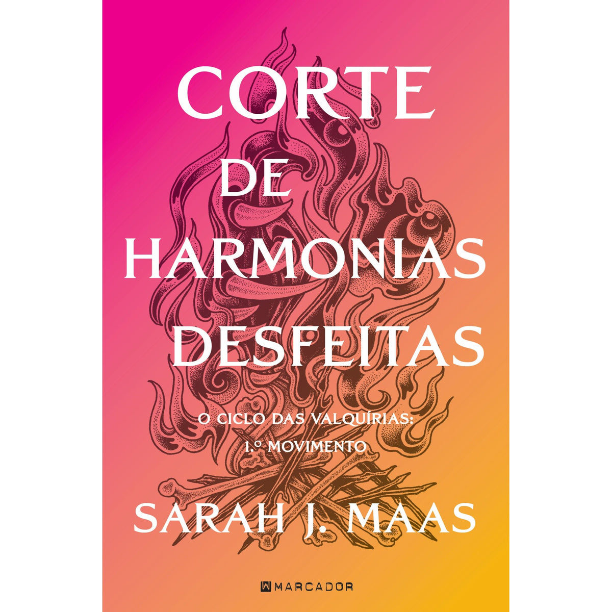 Corte De Harmonias Desfeitas de Sarah J. Maas - Acotar Livro 6
