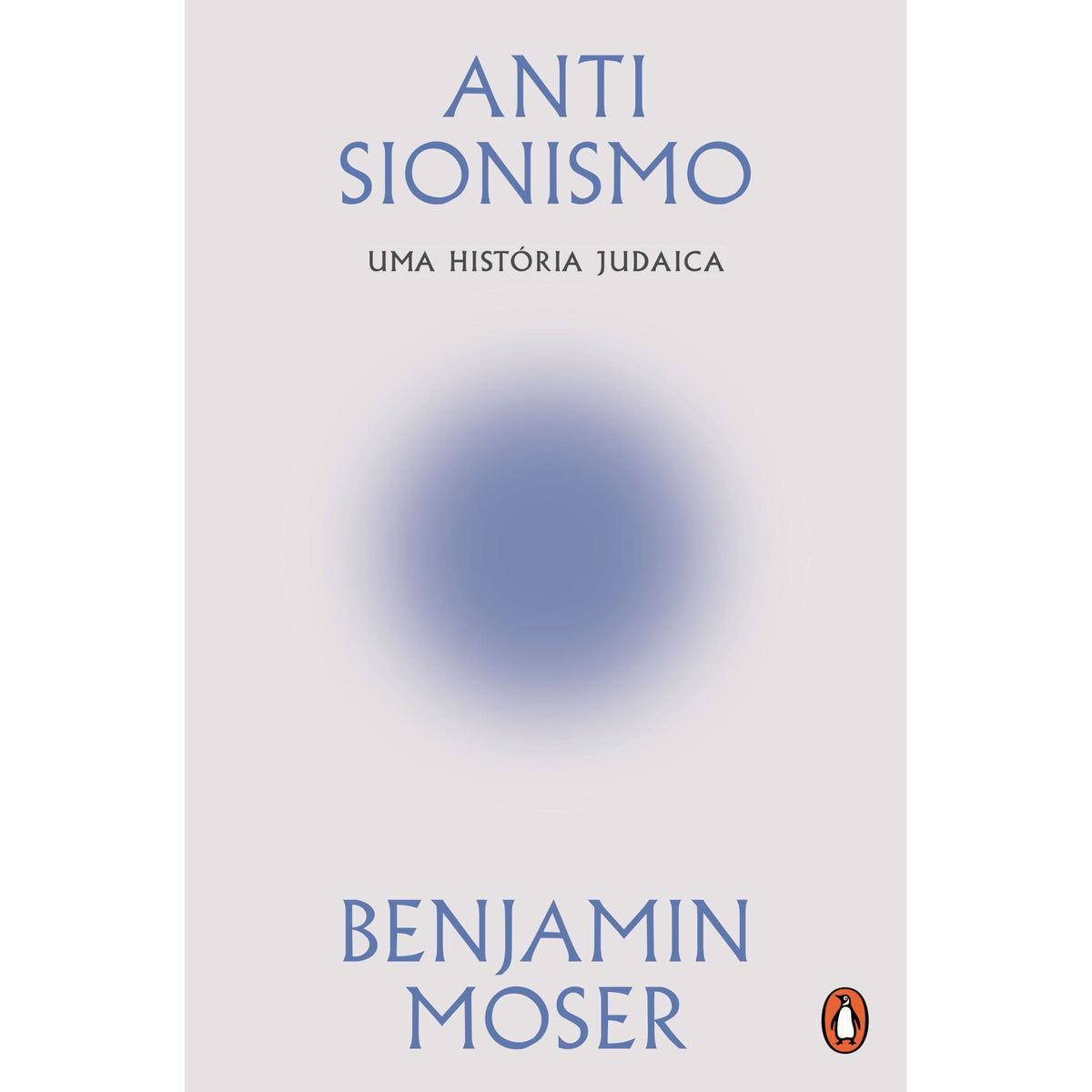 Antissionismo de Benjamin Moser