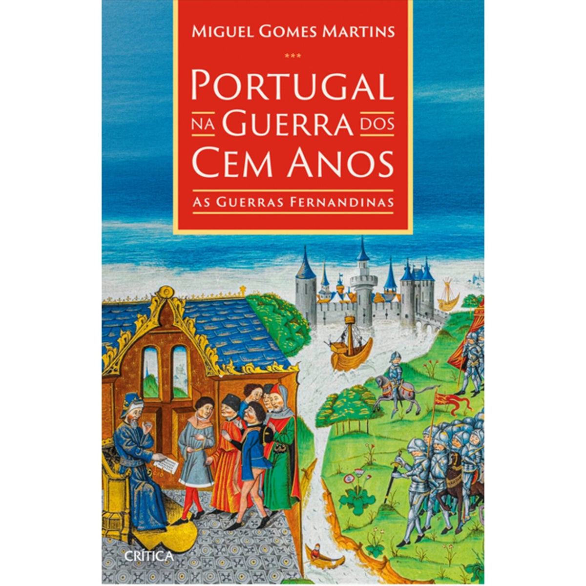 Portugal Na Guerra Dos Cem  An de Miguel Gomes Martins