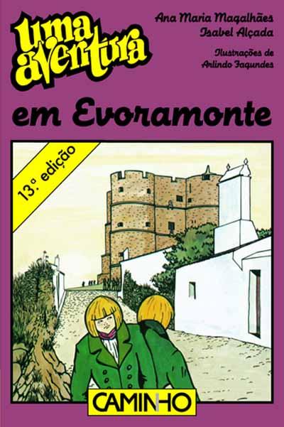 Uma Aventura em Evoramonte - Volume 10 de Ana Maria Magalhães e Isabel Alçada