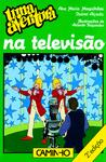 Uma Aventura na Televisão  de Ana Maria Magalhães e Isabel Alçada   Volume 39