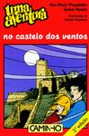 Uma Aventura no Castelo dos Ventos de Ana Maria Magalhães e Isabel Alçada - Volume 43