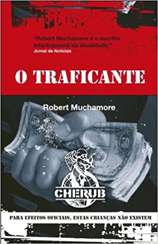 Cherub Nº 2 - o Traficante (1ª Série) de Robert Muchamore