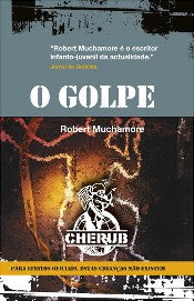 Cherub Nº 4 - o Golpe (1ª Série) de Robert Muchamore