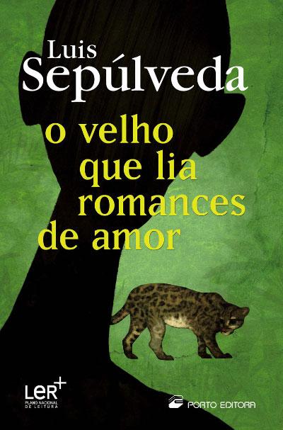 O Velho que Lia Romances de Amor de Luis Sepúlveda