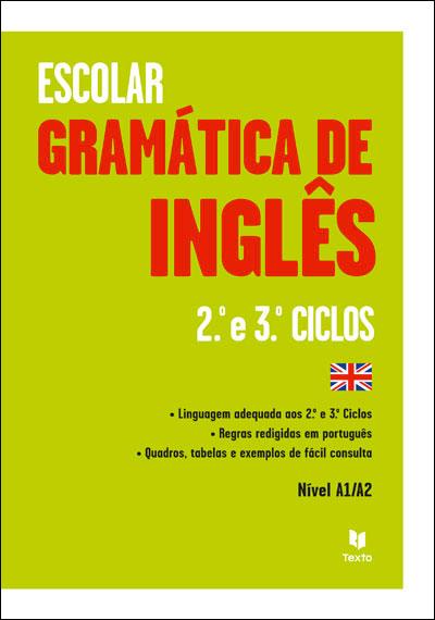 Gramática de Inglês - 2.º e 3.º Ciclos - Nível A1/A2
