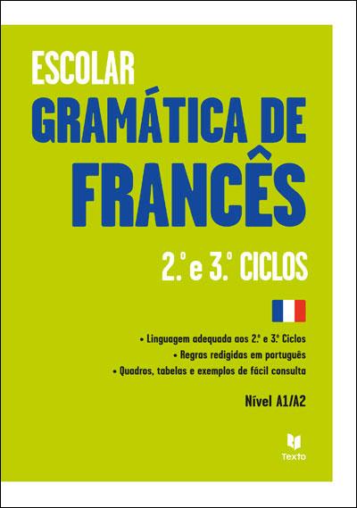 Gramática de Francês - 2.º e 3.º Ciclos - Nível A1/A2